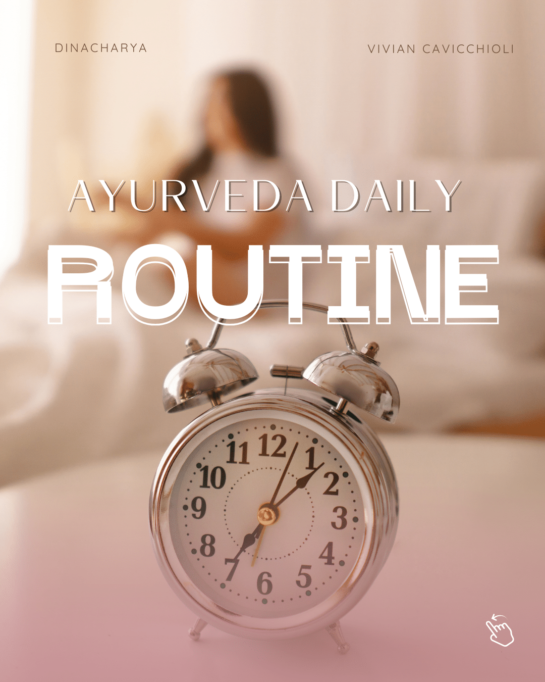 Ayurveda Daily Routine – Dinacharya